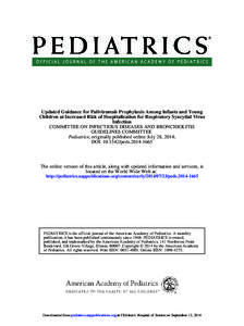 Updated Guidance for Palivizumab Prophylaxis Among Infants and Young Children at Increased Risk of Hospitalization for Respiratory Syncytial Virus Infection COMMITTEE ON INFECTIOUS DISEASES AND BRONCHIOLITIS GUIDELINES C