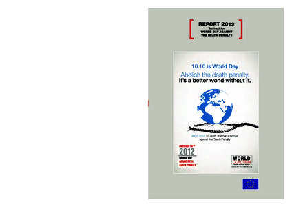 couverture EN tranche 6 mm_Mise en page:10 Page1  REPORT 2012 Tenth edition WORLD DAY AGAISNT THE DEATH PENALTY