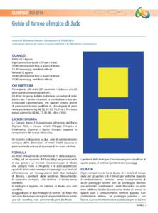 OLIMPIADI rioGuida al torneo olimpico di Judo a cura di Giovanna Grasso - illustrazioni di Giulio Ricci consulenza tecnica di Tonino Chyurlia (Member EJU Refereeing Commission)