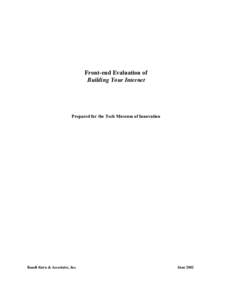 Front-end Evaluation of Building Your Internet Prepared for the Tech Museum of Innovation  Randi Korn & Associates, Inc.