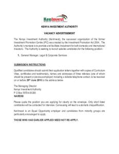 KENYA INVESTMENT AUTHORITY VACANCY ADVERTISEMENT The Kenya Investment Authority (KenInvest), the successor organization of the former Investment Promotion Centre (IPC) was created by the Investment Promotion ActTh