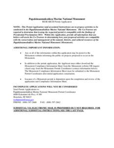Papahānaumokuākea Marine National Monument RESEARCH Permit Application NOTE: This Permit Application (and associated Instructions) are to propose activities to be conducted in the Papahānaumokuākea Marine National Mo