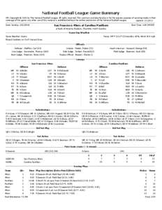 National Football League Game Summary NFL Copyright © 2013 by The National Football League. All rights reserved. This summary and play-by-play is for the express purpose of assisting media in their coverage of the game; any other use of this material is prohibited without the written permission of the National Football League.