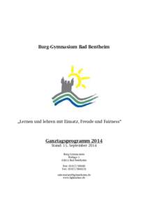 Burg-Gymnasium Bad Bentheim  „Lernen und lehren mit Einsatz, Freude und Fairness“ Ganztagsprogramm 2014 Stand: 15. September 2014