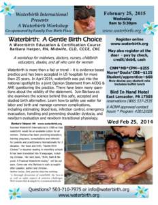 Waterbirth International Presents A Waterbirth Workshop Co-sponsored by Family Tree Birth Place  February 25, 2015