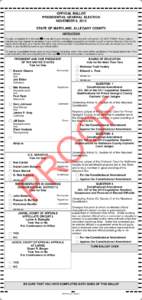 OFFICIAL BALLOT PRESIDENTIAL GENERAL ELECTION NOVEMBER 6, 2012 STATE OF MARYLAND, ALLEGANY COUNTY INSTRUCTIONS To vote, completely fill in the oval