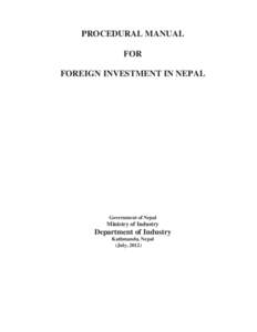 PROCEDURAL MANUAL FOR FOREIGN INVESTMENT IN NEPAL Government of Nepal