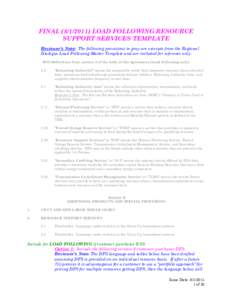 FINAL[removed]LOAD FOLLOWING RESOURCE SUPPORT SERVICES TEMPLATE Reviewer’s Note: The following provisions in gray are excerpts from the Regional Dialogue Load Following Master Template and are included for reference