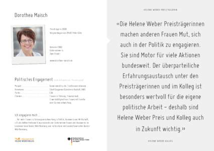 HELENE WEBER PREISTRÄGERIN  Dorothea Maisch Preisträgerin 2009 Vorgeschlagen von (MdB) Peter Götz