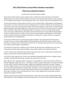 [removed]Denton County Master Gardener Association Plant Survey Results Summary By Janie Farler, Denton County Master Gardener Rip out all your plants and plant rosemary and basil. That in a nutshell is the result of th