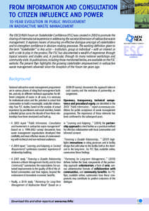 FROM INFORMATION AND CONSULTATION TO CITIZEN INFLUENCE AND POWER 10-Year Evolution in Public involvement in Radioactive Waste Management The OECD/NEA Forum on Stakeholder Confidence (FSC) was created in 2000 to promote t