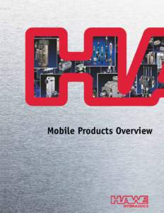 Mobile Products Overview  Table of Contents Solutions for a World under Pressure		 2 HAWE Proportional Directional Spool Valves