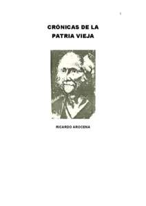 1  CRÓNICAS DE LA PATRIA VIEJA  RICARDO AROCENA