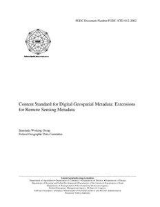 FGDC Document Number FGDC-STD[removed]Content Standard for Digital Geospatial Metadata: Extensions