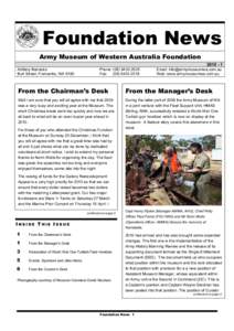 Foundation News Army Museum of Western Australia Foundation[removed]Artillery Barracks Burt Street, Fremantle, WA 6160