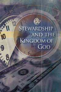 Stewardship and the Kingdom of God  Stewardship and the Kingdom of God