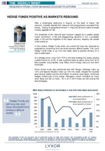 THE WEEKLY BRIEF  AUGUST 26, 2014 RESEARCH FROM LYXOR MANAGED ACCOUNT PLATFORM