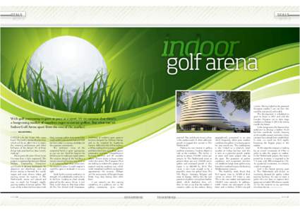 DEALS  DEALS golf arena With golf continuing to grow at pace as a sport, it’s no surprise that there’s