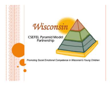  National Center focused on promoting the social emotional development and school readiness of young children birth to age 5.  Jointly funded by the Office of Head Start and the Child Care Bureau, under the auspices o