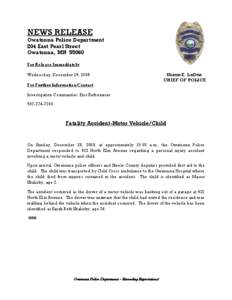 NEWS RELEASE Owatonna Police Department 204 East Pearl Street Owatonna, MN[removed]For Release Immediately Wednesday, December 29, 2008