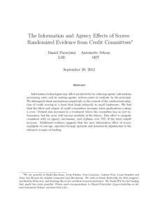 The Information and Agency Effects of Scores: Randomized Evidence from Credit Committees∗ Daniel Paravisini LSE  Antoinette Schoar