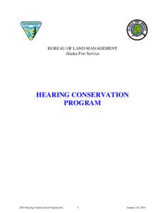 BUREAU OF LAND MANAGEMENT Alaska Fire Service HEARING CONSERVATION PROGRAM