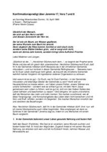 Konfirmationspredigt über Jeremia 17, Vers 7 und 8 am Sonntag Misericordias Domini, 18. April 1999 in Essen – Rellinghausen (Pfarrer Martin Quaas)  Glücklich der Mensch,