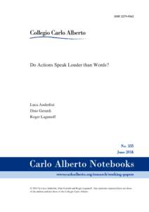 ISSN[removed]Do Actions Speak Louder than Words? Luca Anderlini Dino Gerardi