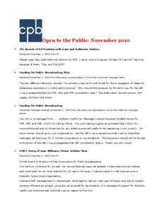 Television in the United States / WPBI / NPR / Juan Williams / Public Broadcasting Service / Vivian Schiller / NOW on PBS / Cokie Roberts / Bob Edwards / Broadcasting / Corporation for Public Broadcasting / Public broadcasting