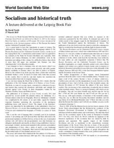 World Socialist Web Site  wsws.org Socialism and historical truth A lecture delivered at the Leipzig Book Fair