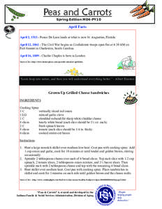 Peas and Carrots Spring Edition M04-PY10 April Facts April 2, [removed]Ponce De Leon lands at what is now St. Augustine, Florida. April 12, [removed]The Civil War begins as Confederate troops open fire at 4:30 AM on