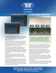 Touch Sonic Technologies www.touchsonic.com  TST SECURE “WIRELESS” KIOSK SOLUTION