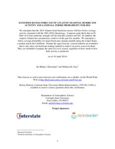 Tropical cyclone forecasting / Atlantic hurricane season / Tropical cyclone / North Atlantic tropical cyclone / Accumulated cyclone energy / Meteorology / Atmospheric sciences / Atlantic hurricane seasons