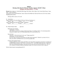 Minutes Meeting of the Board of Director Tuesday, January:45am Hampton Inn Board Room – 5th Floor Present: Kristi Anderson, Colleen Falk, Bob Griggs, Dave Kloha, Bryce Oakes, Chris Vacek, Kayla Walters, Ryan 