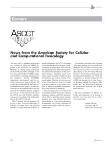 Corners  News from the American Society for Cellular and Computational Toxicology This fall, ASCCT members participated in a webinar on EURL ECVAM’s Approach to the Validation of Alternative