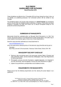 SLG PRESS GUIDELINES FOR AUTHORS Issued November 2010 These Guidelines are effective from 1 November 2010 and may change from time to time, as we develop our publishing processes. Our contracted authors will be notified 