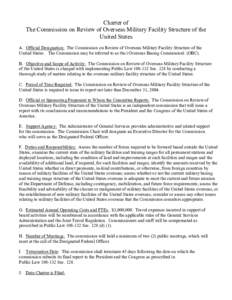 Charter of The Commission on Review of Overseas Military Facility Structure of the United States A. Official Designation: The Commission on Review of Overseas Military Facility Structure of the United States. The Commiss