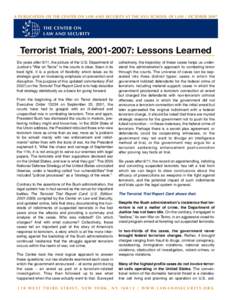 A PUBLICATION OF THE CENTER ON LAW AND SECURITY AT THE NYU SCHOOL OF LAW / OCTOBER[removed]THE CENTER ON LAW AND SECURITY  Terrorist Trials, [removed]: Lessons Learned