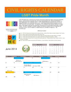 CIVIL RIGHTS CALENDAR LGBT Pride Month DEPARTMENT OF FAIR EMPLOYMENT AND HOUSING State of California . State and Consumer Services Agency 2218 Kausen Drive . Suite[removed]Elk Grove . CA 95758