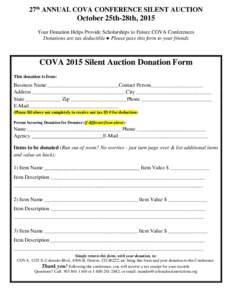 27th ANNUAL COVA CONFERENCE SILENT AUCTION  October 25th-28th, 2015 Your Donation Helps Provide Scholarships to Future COVA Conferences Donations are tax deductible ● Please pass this form to your friends