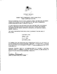 PUBLIC NOTICE December[removed]BISBEE ARTS COMMISSION ANNUAL MEETINGS FOR CALENDAR YEAR 2014 NOTICE IS HEREBY GIVEN TO THE GENERAL PUBLIC OF THE CITY OF BISBEE,