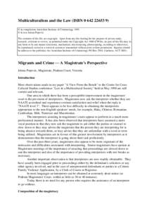 Multiculturalism and the Law (ISBN[removed]) © in compilation Australian Institute of Criminology 1995 © in text Jelena Popovic The contents of this file are copyright. Apart from any fair dealing for the purpose 