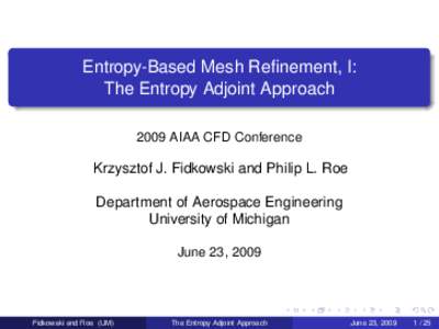 Entropy-Based Mesh Refinement, I: The Entropy Adjoint Approach