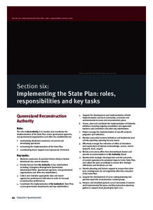 Section six: Implementing the State Plan: roles, responsibility and key tasks  Destruction left behind by Tropical Cyclone Yasi. Section six: Implementing the State Plan: roles,