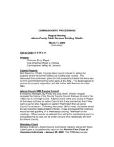 COMMISSIONERS’ PROCEEDINGS Regular Meeting Adams County Public Services Building, Othello March 11, 2009 (Wednesday)