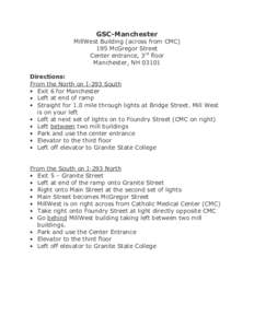 GSC-Manchester  MillWest Building (across from CMC) 195 McGregor Street Center entrance, 3rd floor Manchester, NH 03101