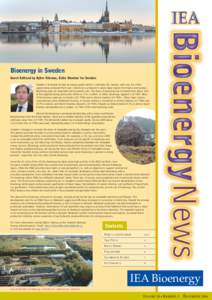 Bioenergy in Sweden Guest Editoral by Björn Telenius, ExCo Member for Sweden Sweden is fortunate to have an energy system which is relatively CO² neutral, with only 4% of the supply being produced from coal. Electricit