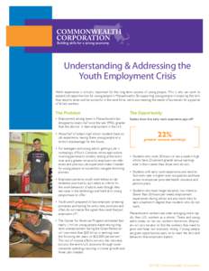 Understanding & Addressing the Youth Employment Crisis Work experience is critically important for the long-term success of young people. This is why we work to expand job opportunities for young people in Massachusetts.