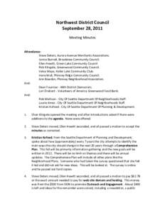 Northwest District Council September 28, 2011 Meeting Minutes Attendance: Steve Deters, Aurora Avenue Merchants Associations.