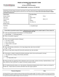 PRIOR AUTHORIZATION REQUEST FORM EOC ID: CFI Non Formulary Exceptionr r